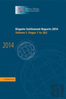 Dispute Settlement Reports 2014: Volume 1, Pages 1â€“362