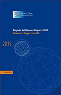Bertrand.pt - Dispute Settlement Reports 2015: Volume 1, Pages 1â€“576