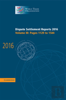 Dispute Settlement Reports 2016: Volume 3, Pages 1129 To 1544