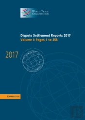 Dispute Settlement Reports 2017: Volume 1, Pages 1 To 358