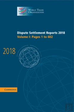 Bertrand.pt - Dispute Settlement Reports 2018: Volume 1, Pages 1 To 602