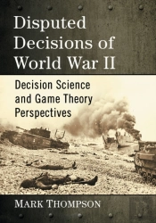 Disputed Decisions Of World War Ii