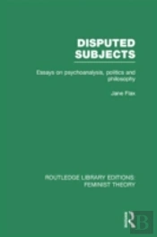 Disputed Subjects (Rle Feminist Theory)
