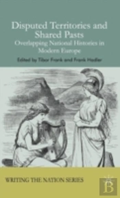 Disputed Territories And Shared Pasts