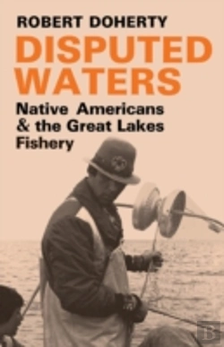 Bertrand.pt - Disputed Waters: Native Americans And The Great Lakes Fishery