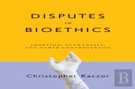 Disputes In Bioethics