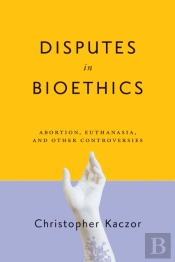 Disputes In Bioethics