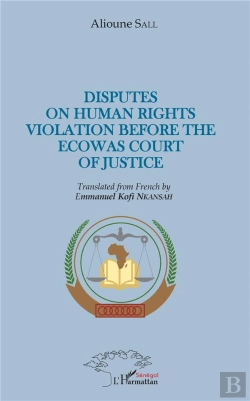 Bertrand.pt - Disputes On Human Rights Violation Before The Ecowas Court Of Justice