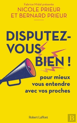 Bertrand.pt - Disputez-Vous Bien ! Pour Mieux Vous Entendre Avec Vos Proches