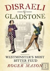 Disraeli V Gladstone