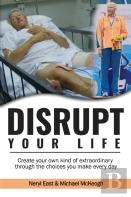 Disrupt Your Life