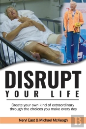 Disrupt Your Life
