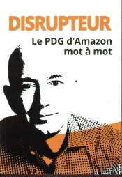 Disrupteur, Le Pdg D'Amazon Mot A Mot