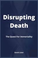 Disrupting Death