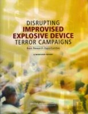 Disrupting Improvised Explosive Device Terror Campaigns