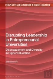 Disrupting Leadership In Entrepreneurial Universities
