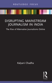 Disrupting Mainstream Journalism In India