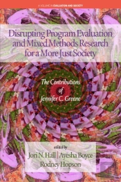 Disrupting Program Evaluation And Mixed Methods Research For A More Just Society