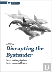 Disrupting The Bystander