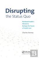 Disrupting The Status Quo