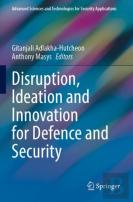 Disruption, Ideation And Innovation For Defence And Security