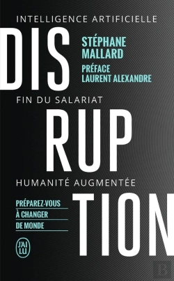 Bertrand.pt - Disruption ; Intelligence Artificille, Fin Du Salariat, Humanité Augmentée