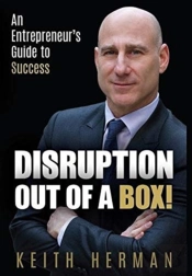 Disruption Out Of A Box!: An Entrepreneu