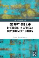 Disruptions And Rhetoric In African Development Policy