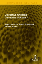 Disruptive Children-Disruptive Schools?