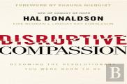 Disruptive Compassion