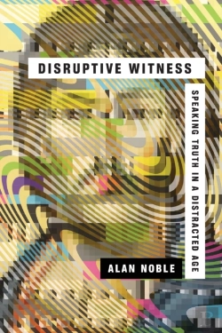 Bertrand.pt - Disruptive Witness Â€“ Speaking Truth In A Distracted Age
