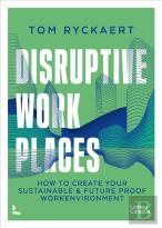 Disruptive Workplaces