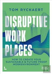 Disruptive Workplaces