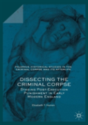 Dissecting The Criminal Corpse