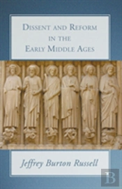 Dissent And Reform In The Early Middle Ages