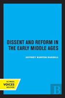 Dissent And Reform In The Early Middle Ages