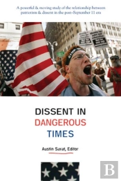 Dissent In Dangerous Times