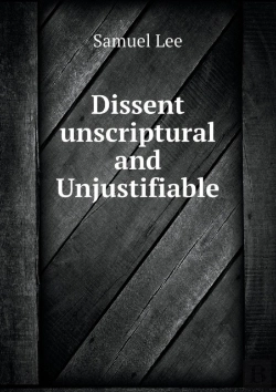 Bertrand.pt - Dissent Unscriptural And Unjustifiable