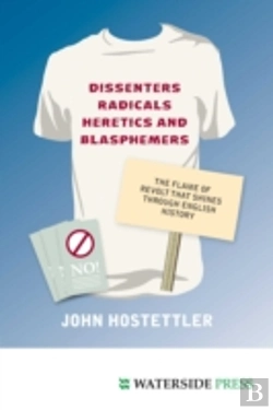 Bertrand.pt - Dissenters, Radicals, Heretics And Blasphemers
