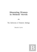 Dissenting Women In Dickens' Novels