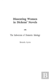 Dissenting Women In Dickens' Novels