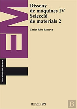 Bertrand.pt - Disseny De Màquines Iv. Selecció De Materials 2
