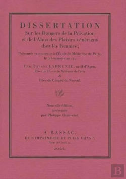 Bertrand.pt - Dissertation Sur Les Dangers De La Privation Et De L'Abus Des Plaisirs Vénériens Chez Les Femmes : Présentée Et Soutenue À L'École De Médecine De Paris, Le 9 Brumaire An 14