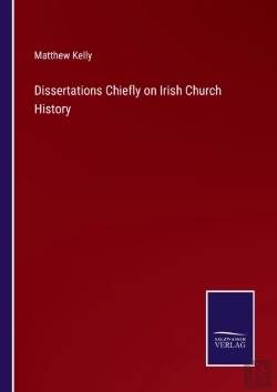 Bertrand.pt - Dissertations Chiefly On Irish Church History
