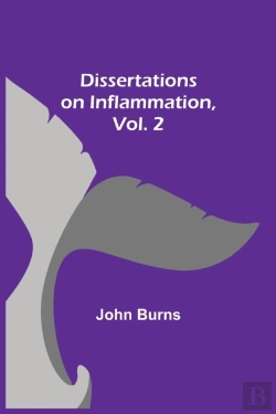 Bertrand.pt - Dissertations On Inflammation, Vol. 2