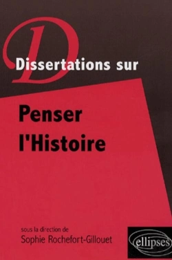 Bertrand.pt - Dissertations Sur Penser L'Histoire