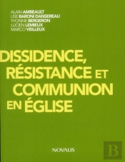 Dissidence, Résistance Et Communion En Église