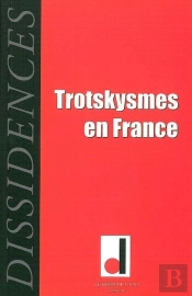 Dissidences 6 : Trotskysmes En France