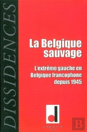 Dissidences 7 : La Belgique Sauvage