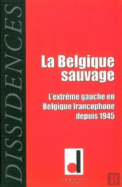 Bertrand.pt - Dissidences 7 : La Belgique Sauvage